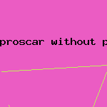 proscar without prescription